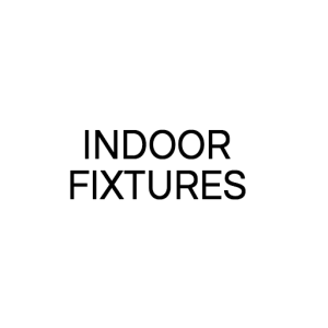 Indoor Fixtures